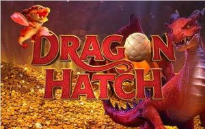 Dragon Hatch Slot: Estratégias Para Dominar O Jogo